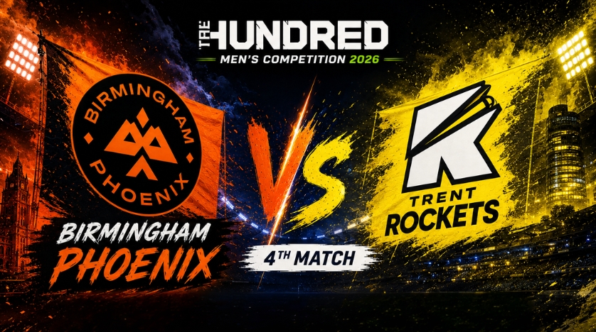 Birmingham Phoenix vs Trent Rockets, 4th Match, The Hundred Men's Competition 2026 