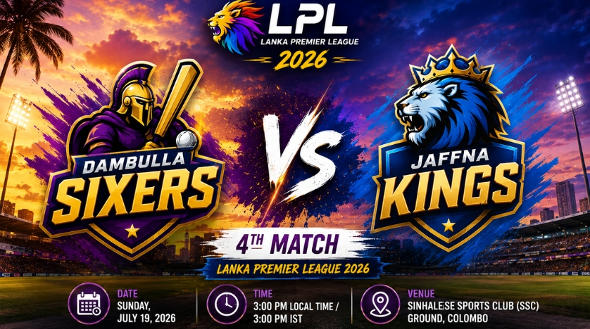 Dambulla Sixers vs Jaffna Kings, 4th Match, Lanka Premier League 2026
