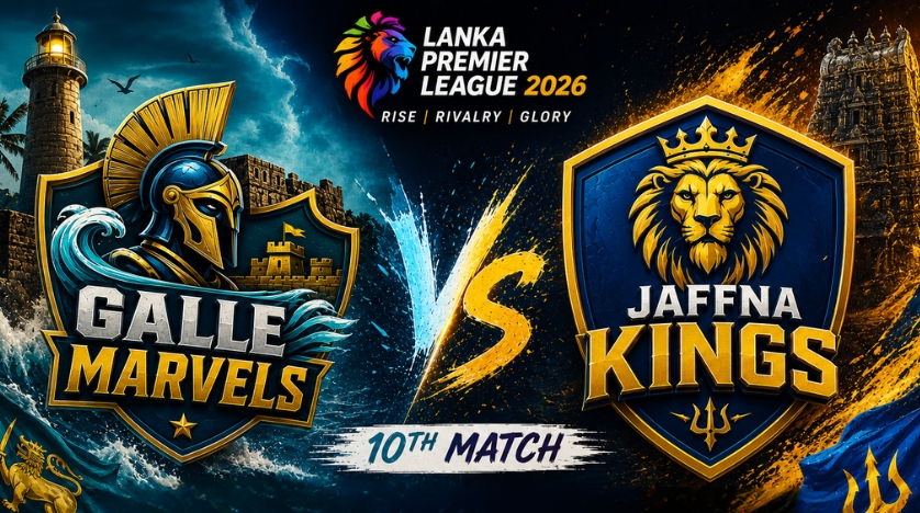 Galle Marvels vs Jaffna Kings, 10th Match, Lanka Premier League 2026