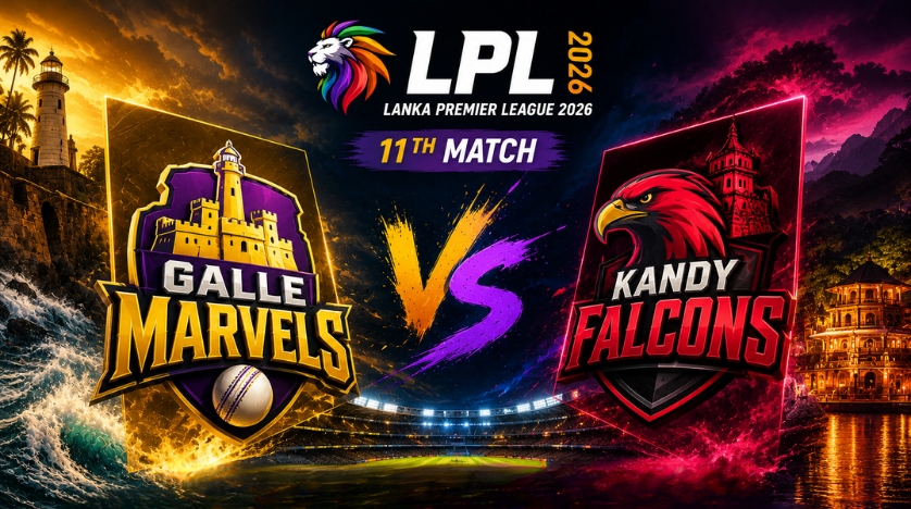 Galle Marvels vs Kandy Falcons, 11th Match, Lanka Premier League 2026