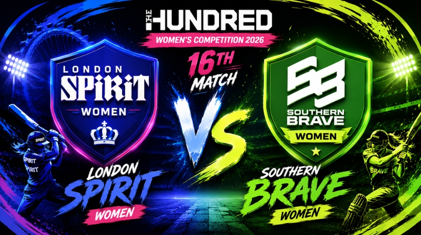London Spirit Women vs Southern Brave Women, 16th Match, The Hundred Women's Competition 2026