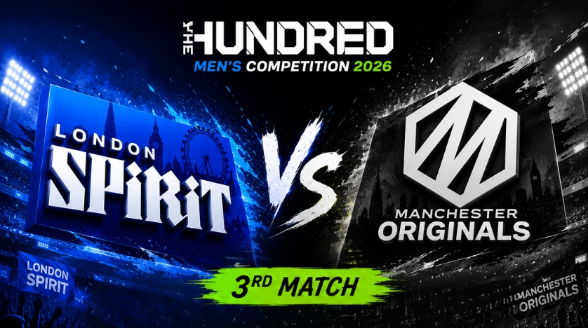 London Spirit vs Manchester Originals, 3rd Match, The Hundred Men's Competition 2026