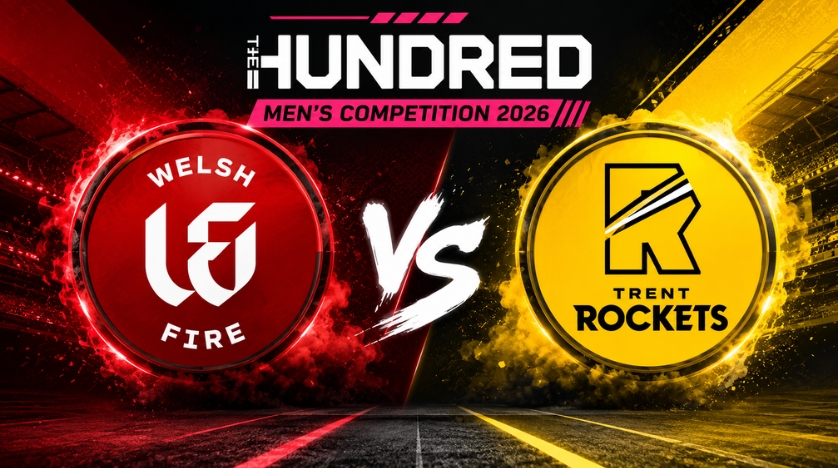 Welsh Fire vs Trent Rockets, 11th Match, The Hundred Men’s Competition 2026