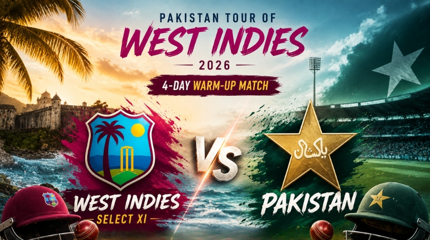 West Indies Select Xi vs Pakistan, 4 -Day Warm-up match, Pakistan tour of West Indies, 2026