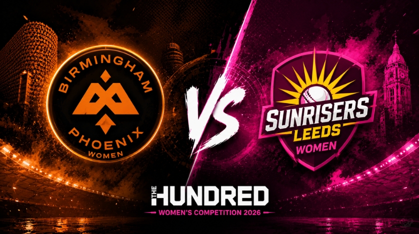 Birmingham Phoenix Women vs Sunrisers Leeds Women, 24th Match, The Hundred Women's Competition 2026
