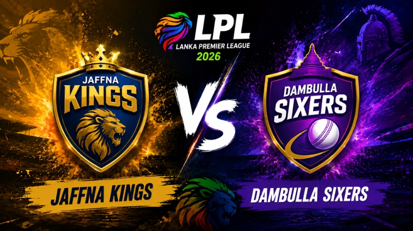 Jaffna Kings vs Dambulla Sixers, 20th Match, Lanka Premier League 2026