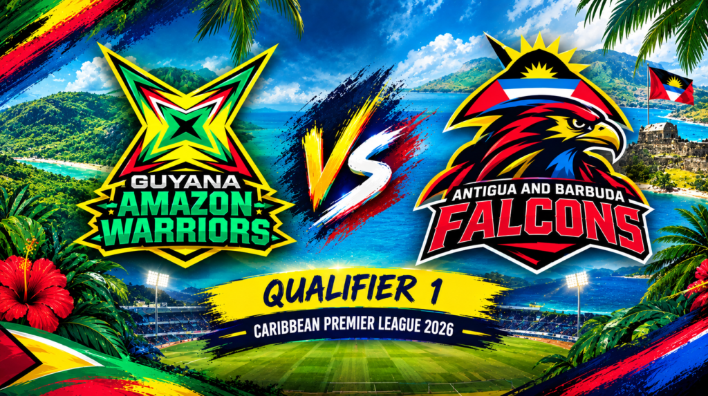 Guyana Amazon Warriors vs Antigua and Barbuda Falcons, Qualifier 1, Caribbean Premier League 2026