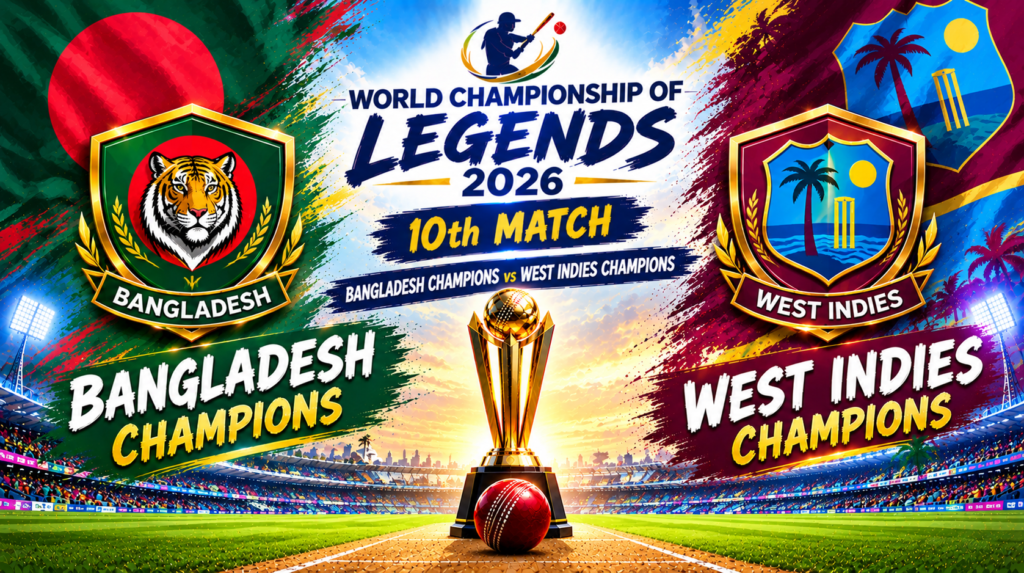 Bangladesh Champions vs West Indies Champions, 10th Match, World Championship of Legends 2026