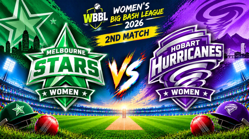 Melbourne Stars Women vs Hobart Hurricanes Women, 2nd Match, Women's Big Bash League 2026 
